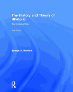 The History and Theory of Rhetoric: An Introduction