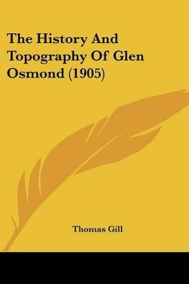 The History And Topography Of Glen Osmond (1905) - Gill, Thomas, MD