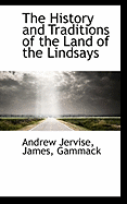 The History and Traditions of the Land of the Lindsays