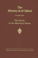 The History of Al- abar  Vol. 23: The Zenith of the Marw nid House: The Last Years of  abd Al-Malik and the Caliphate of Al-Wal d A.D. 700-715/A.H. 81-96