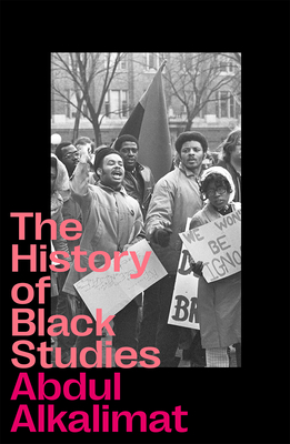 The History of Black Studies - Alkalimat, Abdul