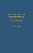 The History of British India: A Chronology