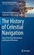 The History of Celestial Navigation: Rise of the Royal Observatory and Nautical Almanacs