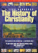 The History of Christianity - Dowley, Tim (Editor)