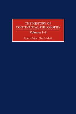 The History of Continental Philosophy - Schrift, Alan D (Editor)