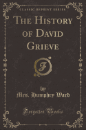 The History of David Grieve (Classic Reprint)