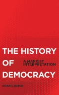 The History Of Democracy: A Marxist Interpretation