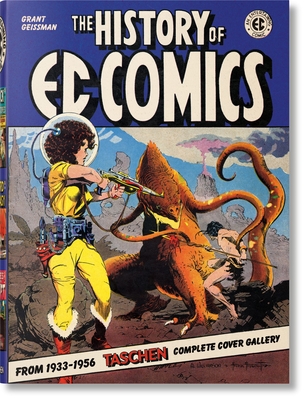 The History of EC Comics - Geissman, Grant