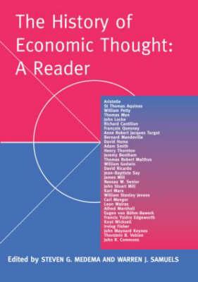 The History of Economic Thought: A Reader - Medema, Steven G, Professor (Editor), and Samuels, Warren J (Editor)