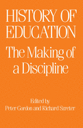 The History of Education: The Making of a Discipline