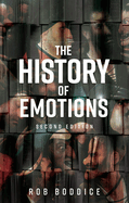 The History of Emotions: Second Edition