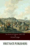 The History of England 1660-1702