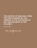 The History of England, from the First Invasion by the Romans to the Accession of William and Mary in 1688