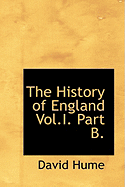 The History of England Vol.I. Part B.