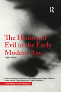 The History of Evil in the Early Modern Age: 1450-1700 CE