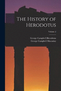 The History of Herodotus; Volume 2