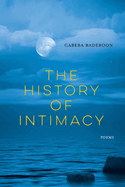 The History of Intimacy: Poems