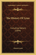 The History of Lynn: Including Nahant (1844)