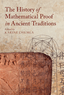 The History of Mathematical Proof in Ancient Traditions