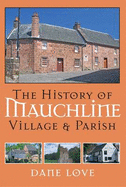 The History of Mauchline: Village and Parish