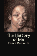 The History of Me - Rochelle, Renee