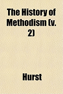 The History of Methodism Volume 3