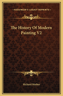 The History of Modern Painting V2