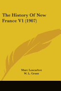 The History Of New France V1 (1907)