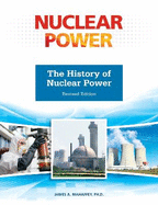 The History of Nuclear Power, Revised Edition