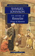 The History of Rasselas: History of Rasselas: Prince of Abyssinia: Prince of Abyssinia - Johnson, Samuel, and Irwin, Mike