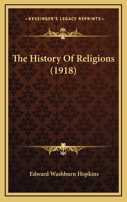 The History of Religions (1918) - Hopkins, Edward Washburn
