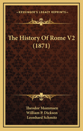 The History Of Rome V2 (1871)