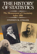 The History of Statistics: The Measurement of Uncertainty Before 1900,