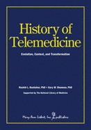 The History of Telemedicine: Evolution, Context, and Transformation