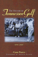 The History of Tennessee Golf: 1894-2001