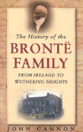 The History of the Bronte Family, REV - Cannon, John