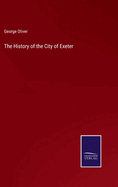 The History of the City of Exeter