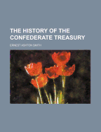 The History of the Confederate Treasury