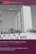 The History of the European Union: Origins of a Trans- and Supranational Polity 1950-72