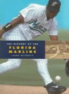 The History of the Florida Marlins