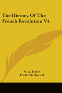 The History Of The French Revolution V4