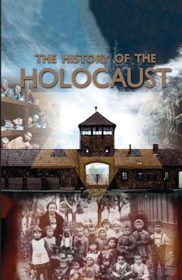 The History of the Holocaust - Morgan, Pat