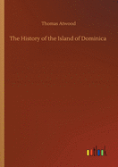 The History of the Island of Dominica