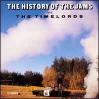 The History of the JAMS a.k.a. The Timelords - The JAMs / The Timelords