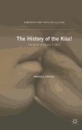The History of the Kiss!: The Birth of Popular Culture