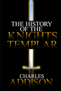 The History of the Knights Templar