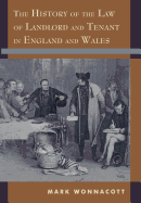 The History of the Law of Landlord and Tenant in England and Wales