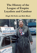 The History of the League of Empire Loyalists and Candour