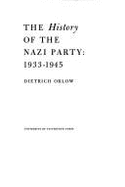 The History of the Nazi Party: 1933-1945 - Orlow, Dietrich