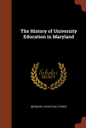 The History of University Education in Maryland